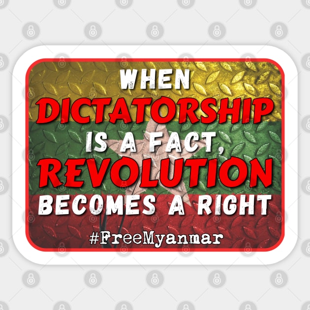 When dictatorship is a fact revolution becomes a right #freeMyanmar Sticker by Try It